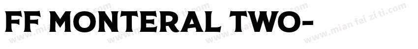 FF Monteral Two字体转换